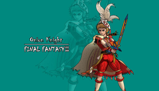 Onion Knight Character Introduction (Final Fantasy III)