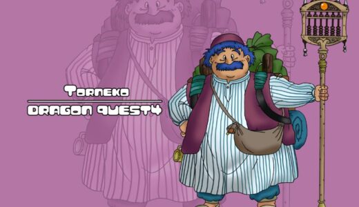 Torneko – Dragon Quest IV Character Guide